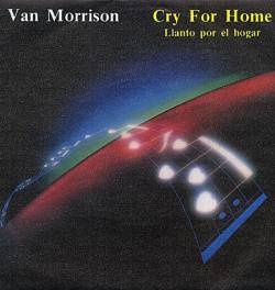 Van Morrison : Cry for Home